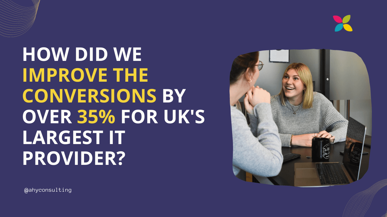 How we increased the conversion rate of one of UKs largest retailers by over 35 percent?