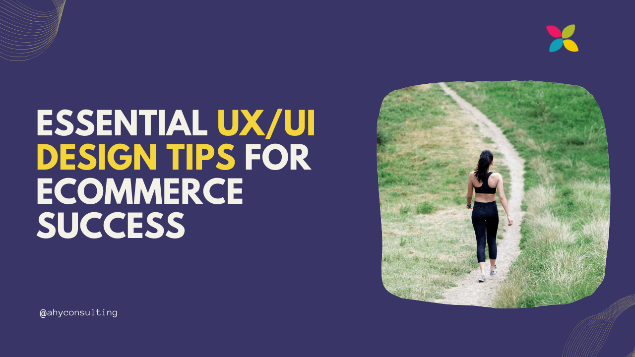 Essential UX/UI Design Tips for eCommerce Success